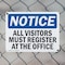 Signmission All Visitors Must Register At The Office OSHA Notice Sign, Aluminum, 14in W x 10in L, 2PK OS-2PACK-NS-A-1014-L-15235 - alternate 4